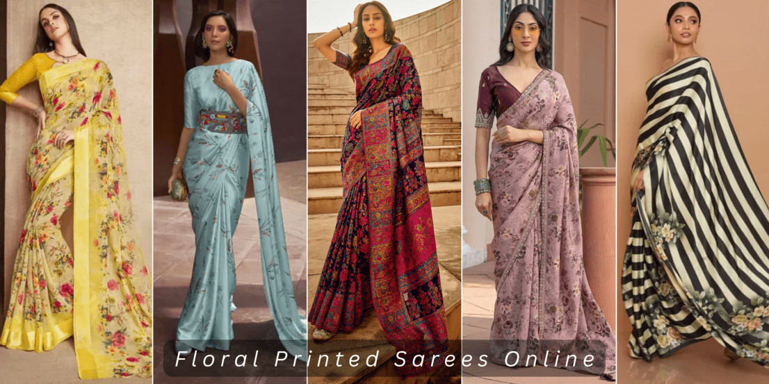 Floral Printed Sarees Online: Perfect Match For Your Wardrobe